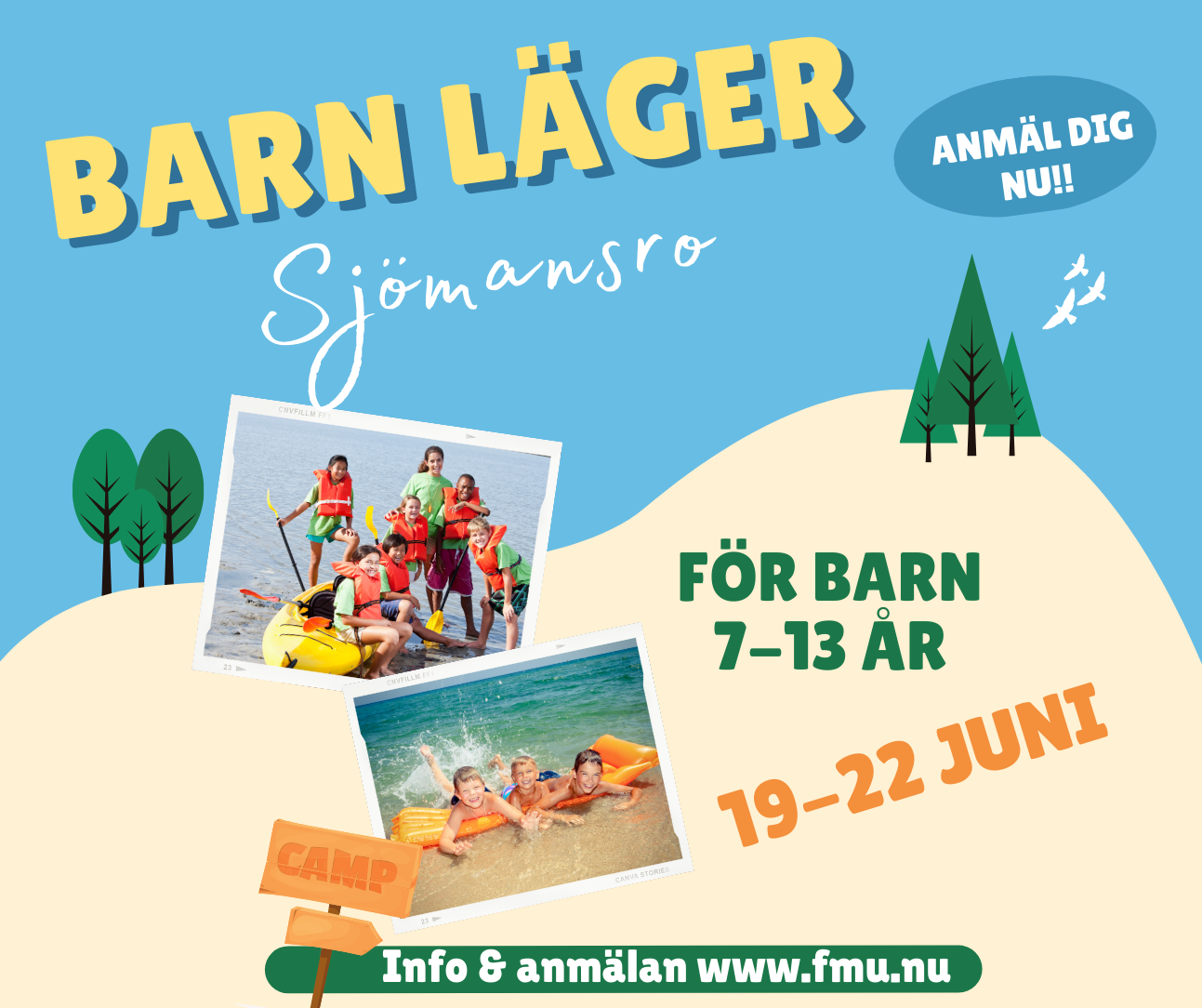 En bild som berättar om barnlägret på Sjömansro 19-22 juni. Det är för barn 7-13 år och man kan anmäla sig på www.fmu.nu